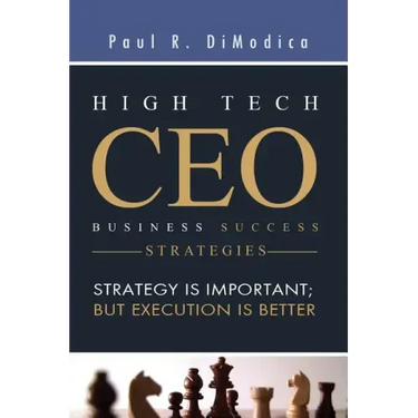 High Tech CEO Business Success Strategies