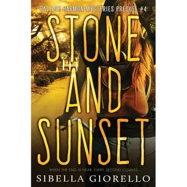 Stone and Sunset: Book 4