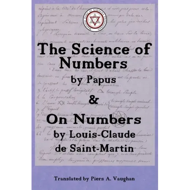 The Numerical Theosophy of Saint-Martin & Papus