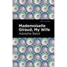 Mademoiselle Giraud: My Wife