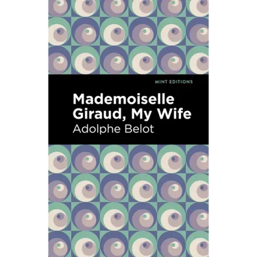 Mademoiselle Giraud: My Wife