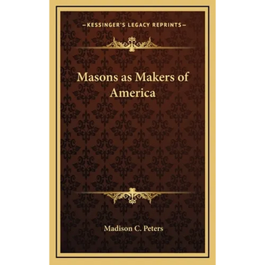 Masons as Makers of America