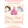 Fairy Tales for Children: 2 Books In One: Goodnight Fairy Tales, Bedtime Stories For Kids Ages 3-5