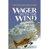 Wager with the Wind: The Don Sheldon Story