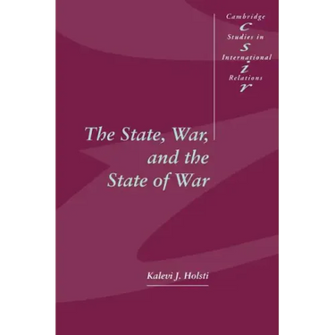 The State, War, and the State of War