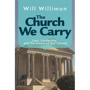 The Church We Carry: Loss, Leadership, and the Future of Our Church