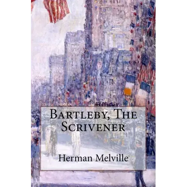 Bartleby, The Scrivener