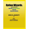 Option Wizards: Real Life Success Stories from the Financial Markets