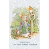 The Peter Rabbit Notebook: Notebook, notepad, tablet, scratch pad, pad, gift booklet, Beatrix Potter, birthday, christmas, easter, present