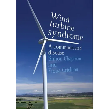 Wind Turbine Syndrome: A Communicated Disease