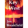 Key West: Tequila, a Pinch of Salt and a Quirky Slice of America