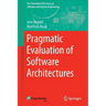 Pragmatic Evaluation of Software Architectures