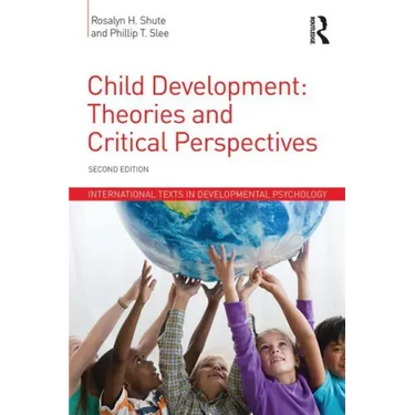 Child Development: Theories and Critical Perspectives