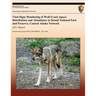 Vital Signs Monitoring of Wolf (Canis lupus) Distribution and Abundance in Denali National Park and Preserve, Central Alaska Network: 2011 Report
