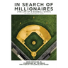 In Search of Millionaires (The Life of a Baseball Gypsy): The Accounts of Bob Fontaine Jr.