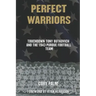 Perfect Warriors: Touchdown Tony Butkovich and the 1943 Purdue Football Team