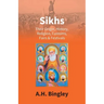 Sikhs: Their Origin, History, Religion, Customs, Fairs & Festivals