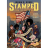 Stamped from the Beginning: A Graphic History of Racist Ideas in America