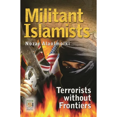 Militant Islamists: Terrorists Without Frontiers