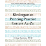 Kindergarten Printing Practice Letters Aa-Zz: HALV ROUNDTABLE Learning