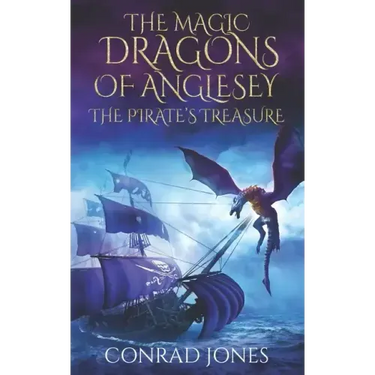 The Magic Dragons of Anglesey: The Pirate's Treasure