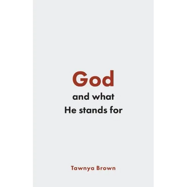 God and What He Stands For