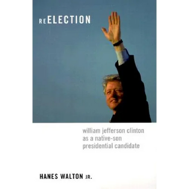 Reelection: William Jefferson Clinton as a Native-Son Presidential Candidate