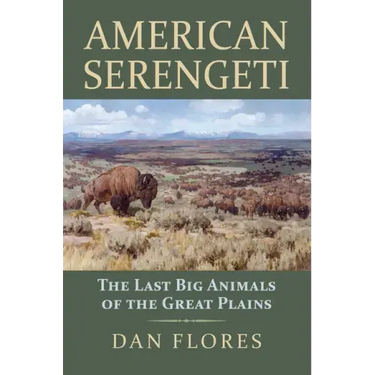 American Serengeti: The Last Big Animals of the Great Plains