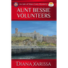 Aunt Bessie Volunteers