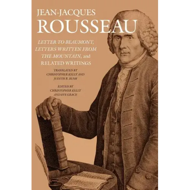 Letter to Beaumont, Letters Written from the Mountain, and Related Writings