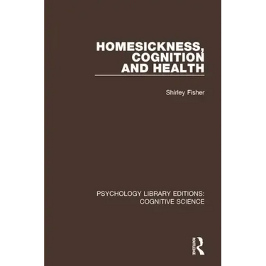 Homesickness, Cognition and Health