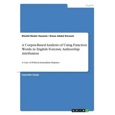 A Corpus-Based Analysis of Using Function Words in English Forensic Authorship Attribution: A Case of Political Journalism Disputes
