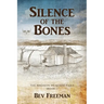 Silence of the Bones: The Madison McKenzie Files (Book 1)