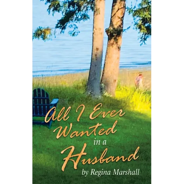 All I Ever Wanted in a Husband