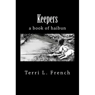 Keepers: a book of haibun