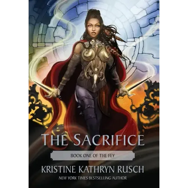 The Sacrifice: Book One of The Fey