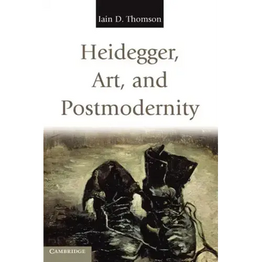 Heidegger, Art, and Postmodernity