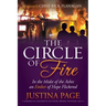 The Circle of Fire: In the Midst of the Ashes an Ember of Hope Flickered
