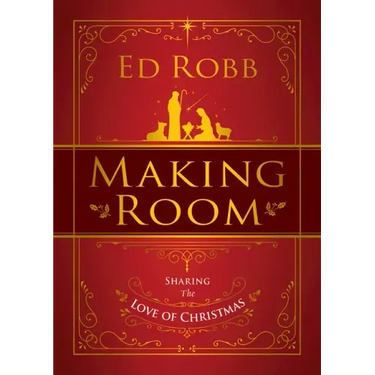 Making Room: Sharing the Love of Christmas