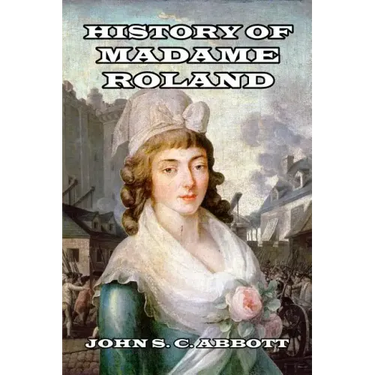 History of Madame Roland