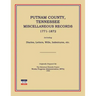 Putnam County, Tennessee, Miscellaneous Records 1771-1872; Including Diaries, Letters, Wills, Indentures, Etc.
