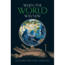 When the World Was New