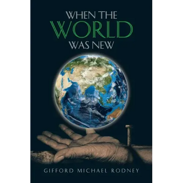When the World Was New