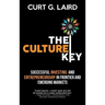 The Culture Key: Successful Investing and Entrepreneurship in Frontier and Emerging Markets