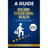 A Guide to Building Generational Wealth in East African Families
