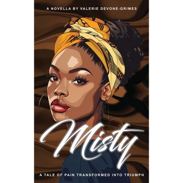 Misty: A Tale of Pain Transformed into Triumph