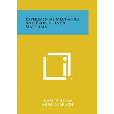Experimental Mechanics and Properties of Materials