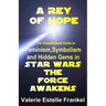 A Rey of Hope: Feminism, Symbolism and Hidden Gems in Star Wars: The Force Awakens