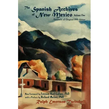 The Spanish Archives of New Mexico, Volume One (Softcover)