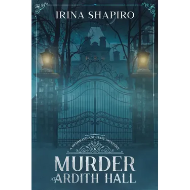 Murder at Ardith Hall: A Redmond and Haze Mystery Book 6